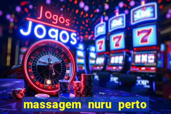 massagem nuru perto de mim