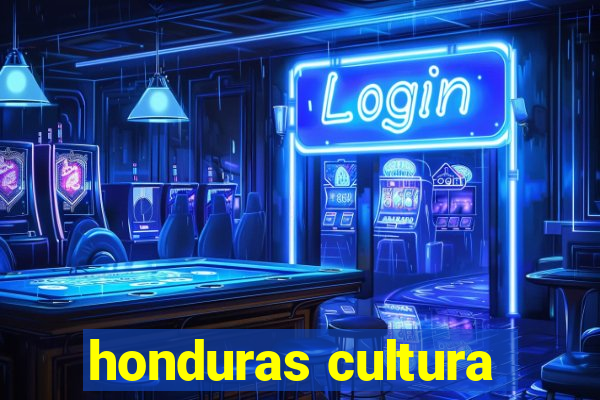 honduras cultura