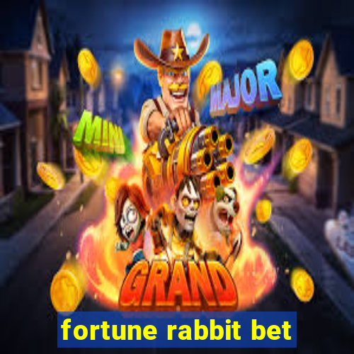 fortune rabbit bet