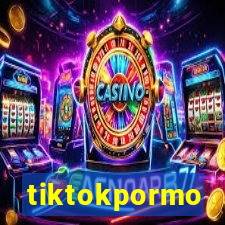 tiktokpormo