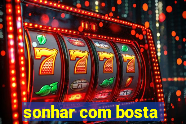 sonhar com bosta