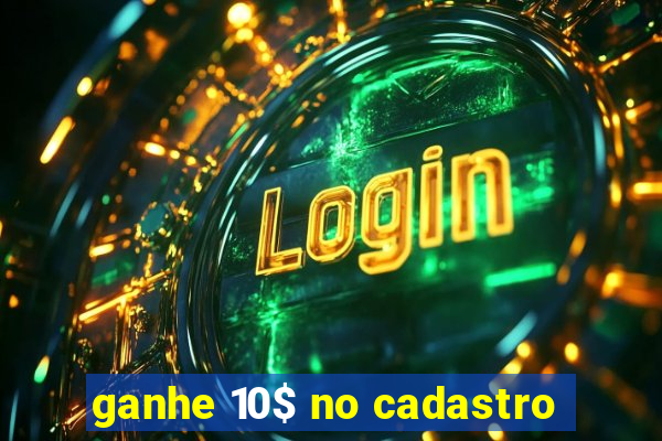 ganhe 10$ no cadastro