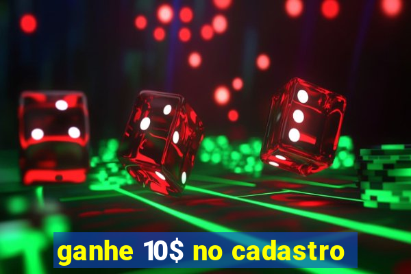 ganhe 10$ no cadastro