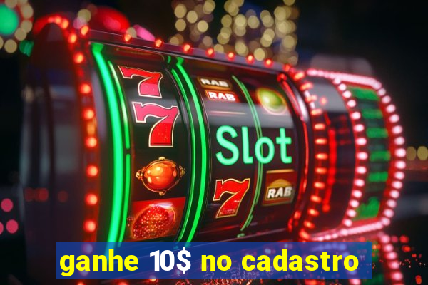 ganhe 10$ no cadastro