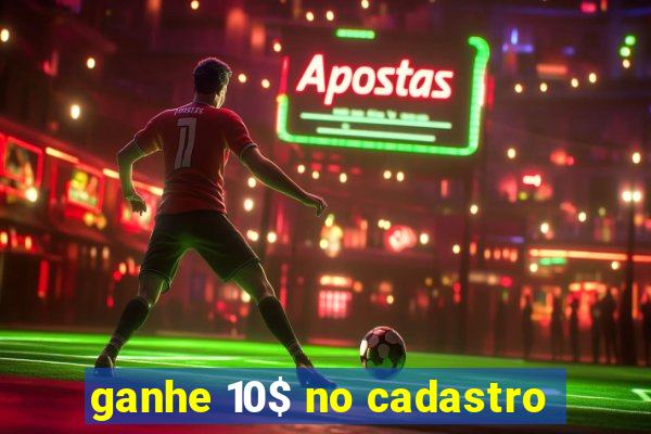 ganhe 10$ no cadastro