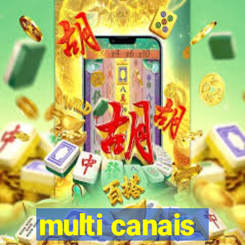 multi canais