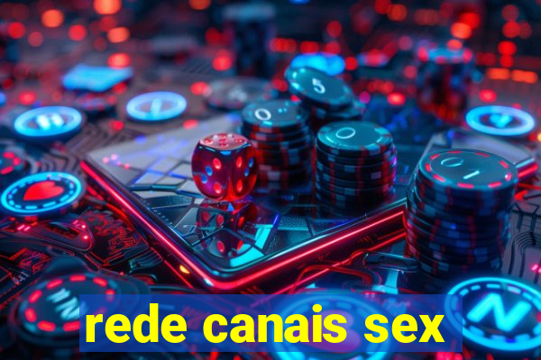 rede canais sex