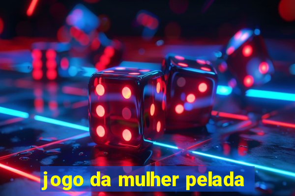 jogo da mulher pelada