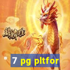 7 pg pltfor