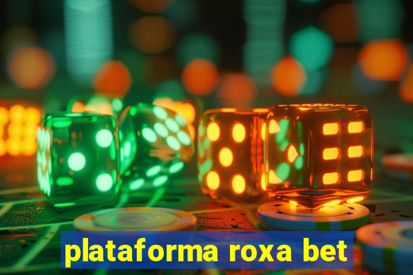 plataforma roxa bet