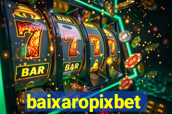 baixaropixbet
