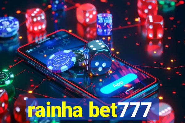 rainha bet777