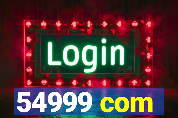 54999 com
