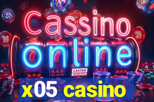 x05 casino