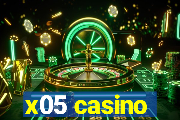 x05 casino