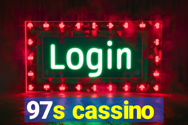 97s cassino