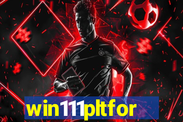 win111pltfor