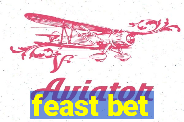 feast bet