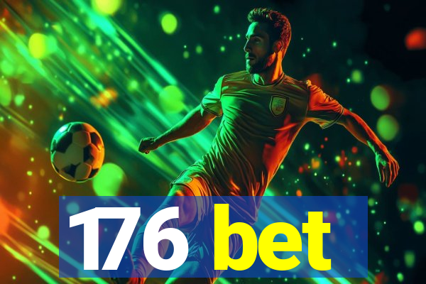 176 bet