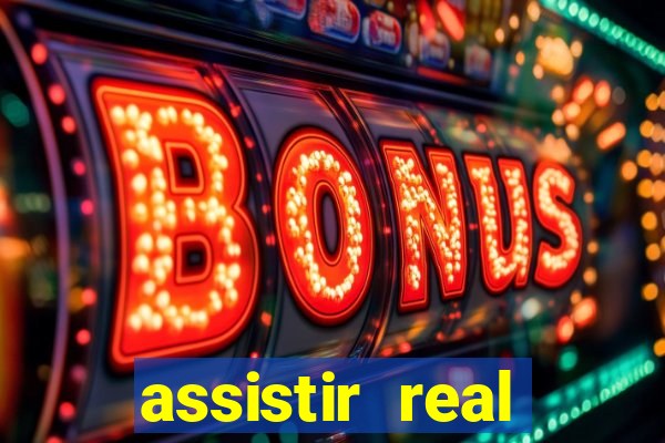assistir real madrid ao vivo multicanais