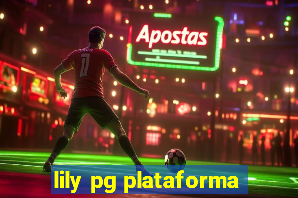 lily pg plataforma