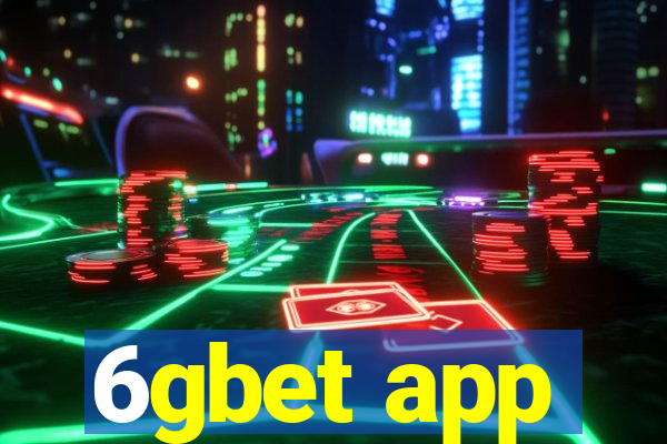 6gbet app