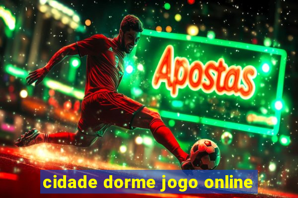cidade dorme jogo online