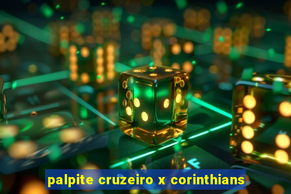 palpite cruzeiro x corinthians