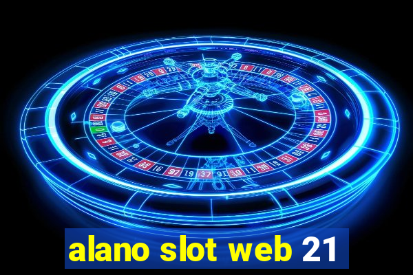 alano slot web 21