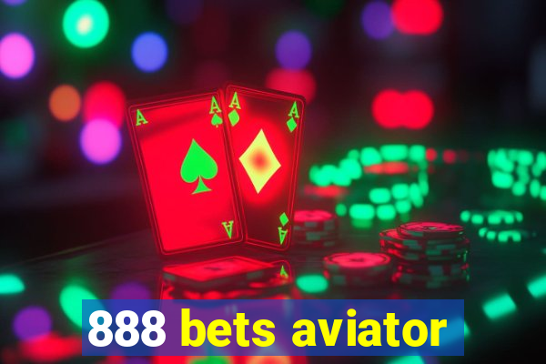 888 bets aviator
