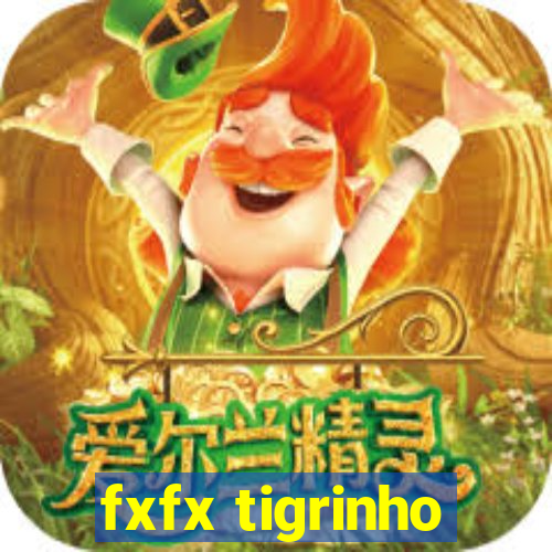 fxfx tigrinho