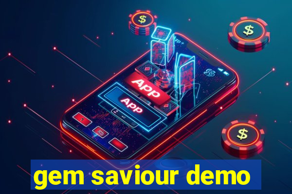 gem saviour demo