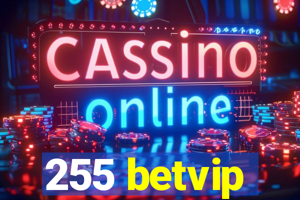 255 betvip
