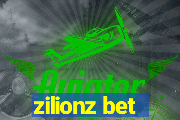 zilionz bet