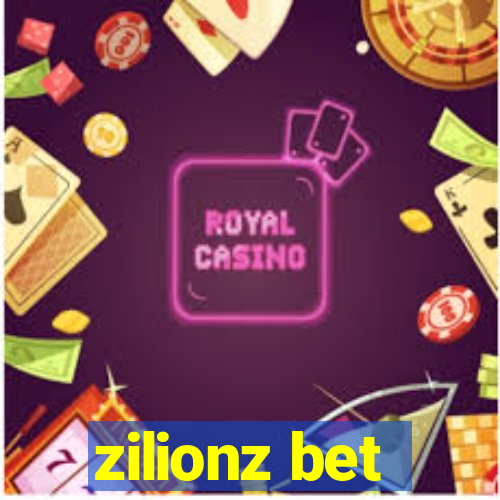 zilionz bet