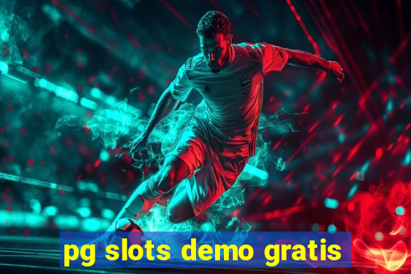 pg slots demo gratis