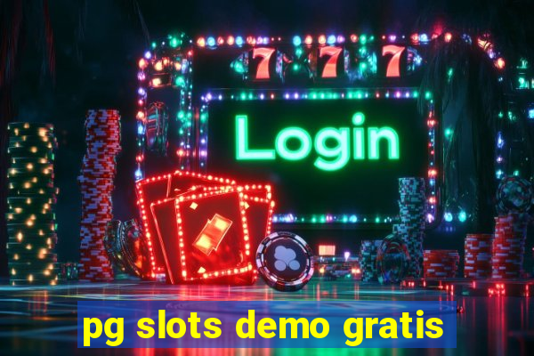 pg slots demo gratis
