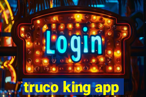 truco king app