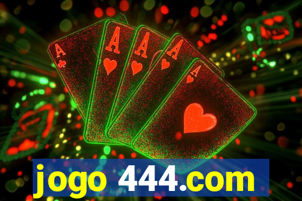 jogo 444.com