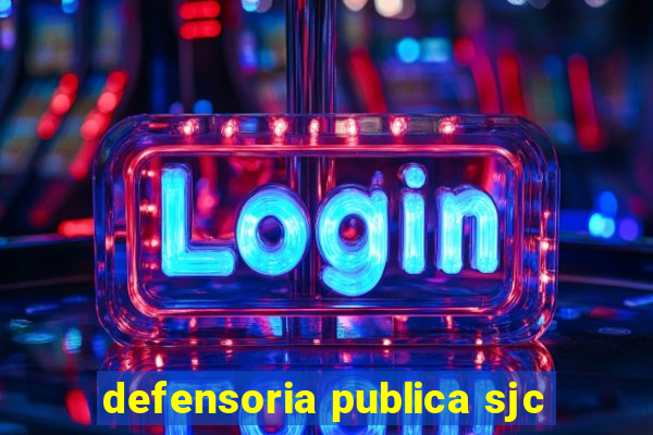 defensoria publica sjc