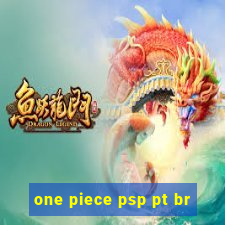 one piece psp pt br