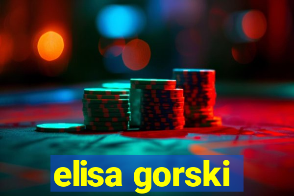 elisa gorski