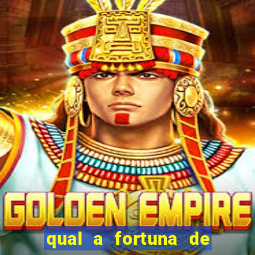 qual a fortuna de dado dolabella