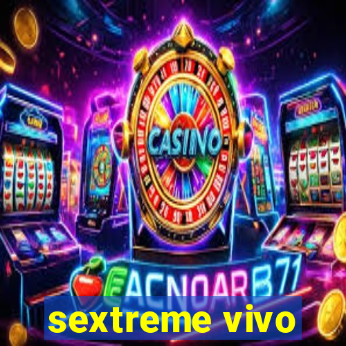 sextreme vivo