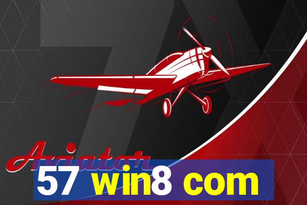 57 win8 com