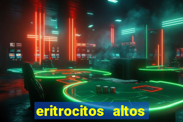 eritrocitos altos em gatos
