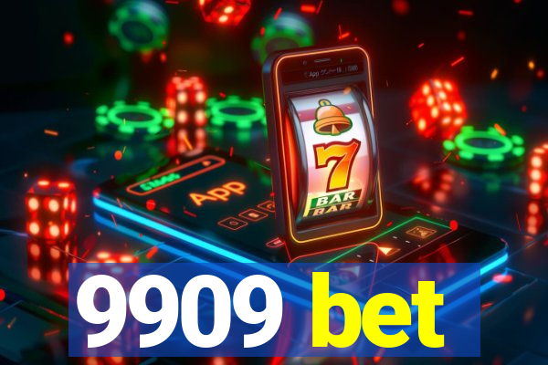 9909 bet