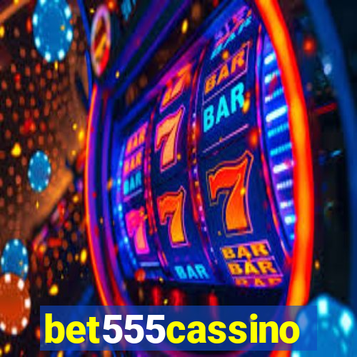 bet555cassino