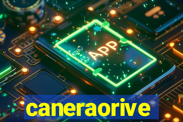 caneraorive