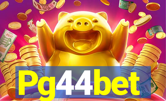 Pg44bet